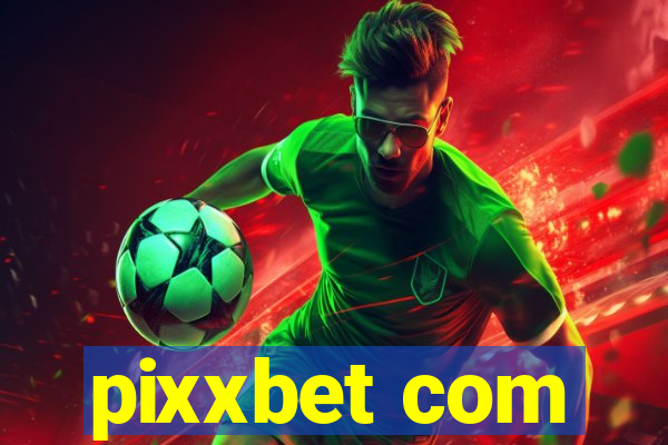 pixxbet com